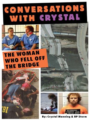 cover image of Conversations With Crystal the Woman Who Fell Off the Bridge